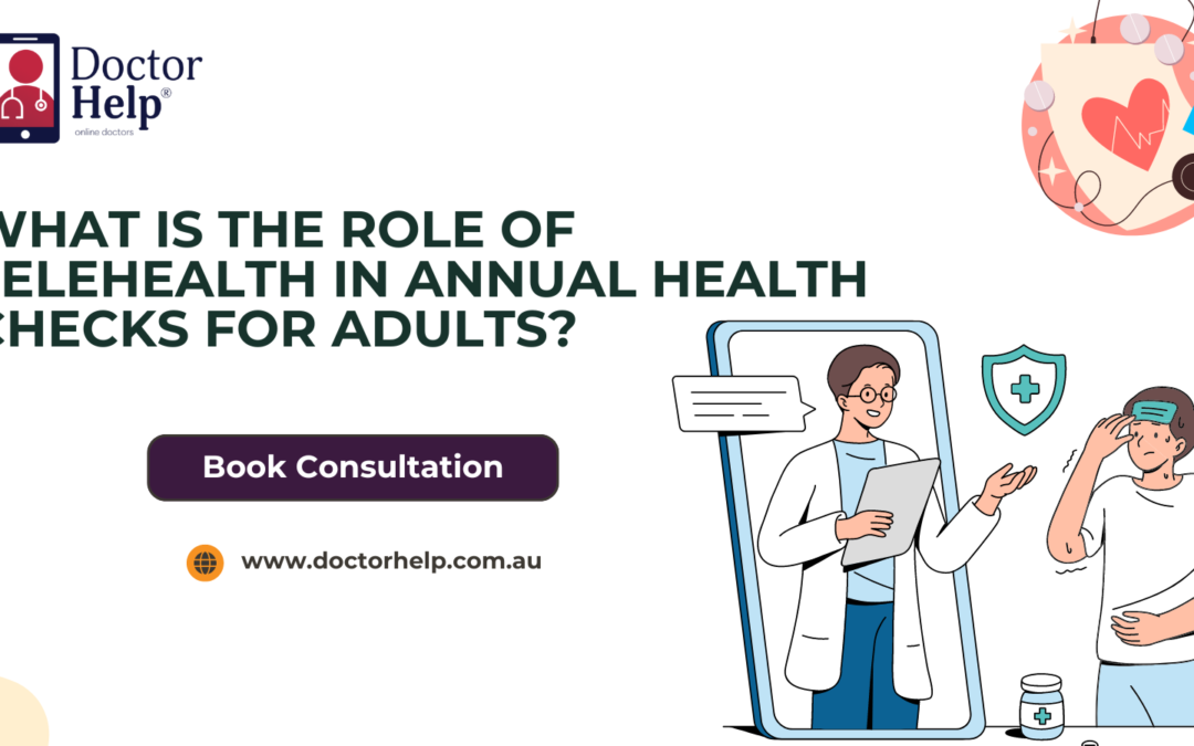 What is The Role Of Telehealth In Annual Health Checks for Adults?