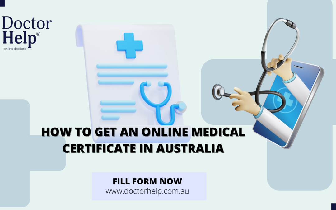 How To Get An Online Medical Certificate in Australia Instantly?