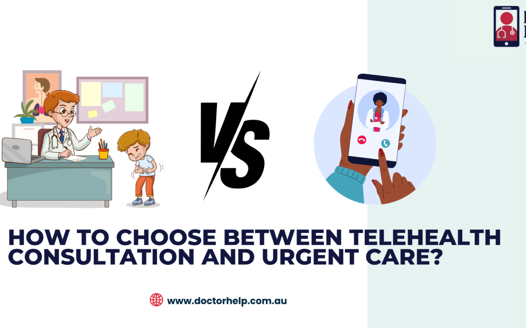 How to Choose Between Telehealth Consultation and Urgent Care