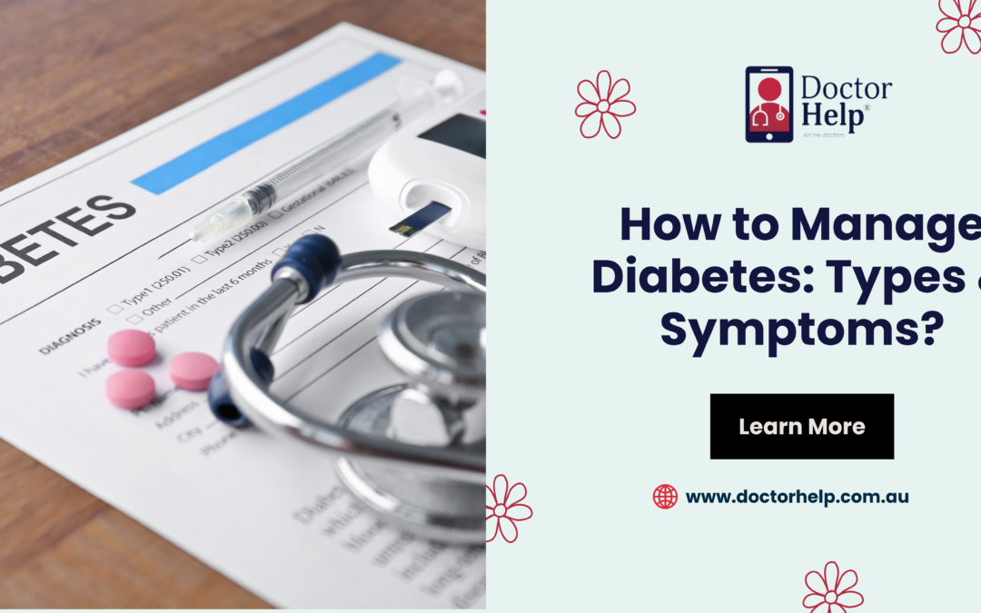 How to Manage Diabetes Mellitus: Types & Symptoms?