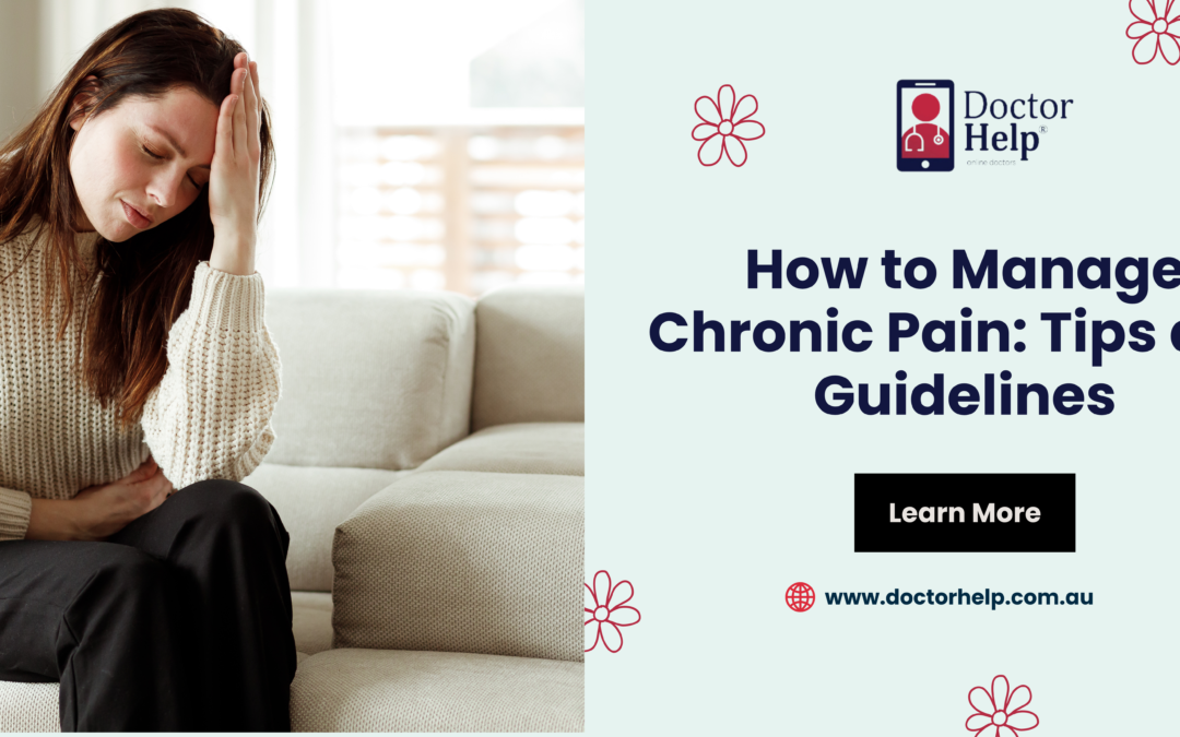 How to Manage Chronic Pain: Tips and Guidelines