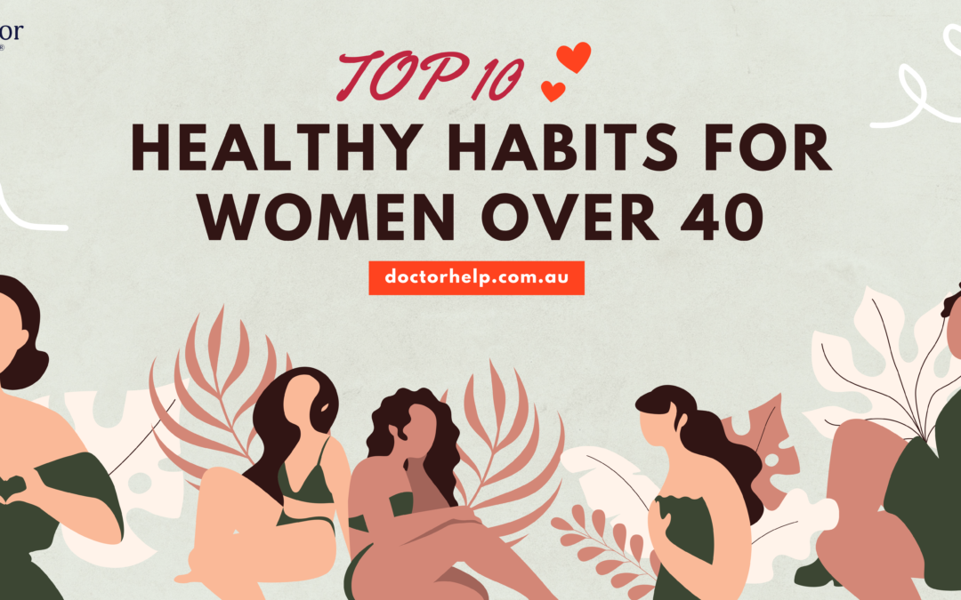 Top 10 Healthy Habits For Women Over 40